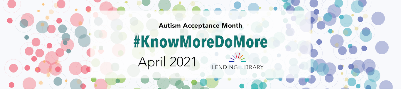 Autism  Acceptance Month Know More Do More April 2021