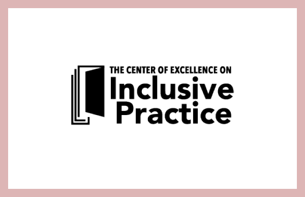 The Center of Excellence on Inclusive Practice