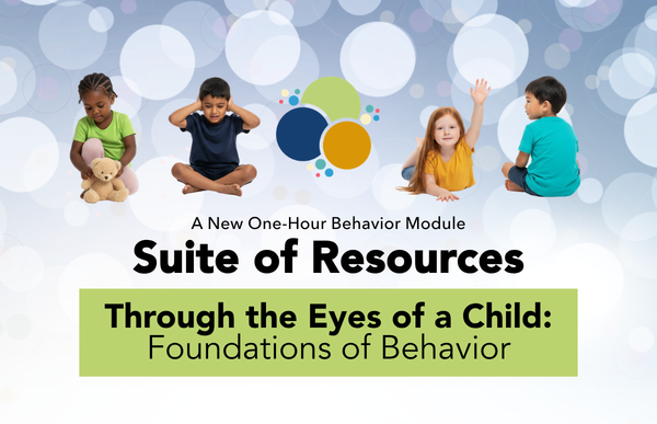 Through the Eyes of a Child: Foundations of Behavior Module